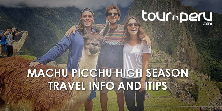 Travel duiing high season to Machu Pichu with these tips